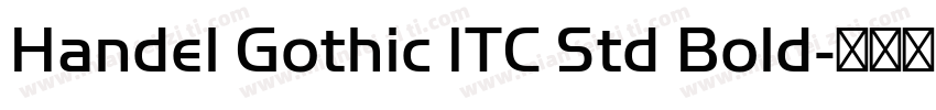 Handel Gothic ITC Std Bold字体转换
